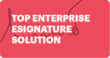 Which-is-the-top-enterprise-eSignature-solution