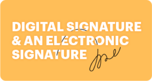 What is the difference Between a Digital Signature and an Electronic Signature