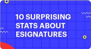 10 Surprising Stats about eSignatures