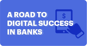 A-road-to-Digital-Success-in-Banks