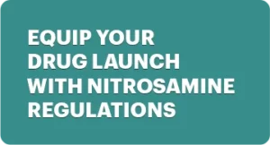 Equip Your Drug Launch with Nitrosamine Regulations: Essential Guide