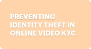 Guarding Against Identity Theft in Online KYC: Tips and Solutions