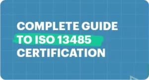 Achieve Total Quality Mgmt – Complete Guide to ISO 13485 Certification