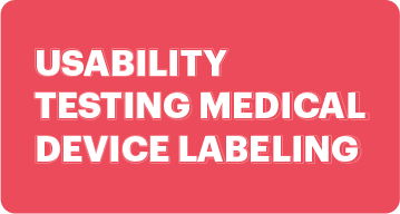 Usability testing medical device labeling