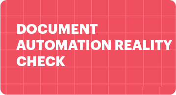 Document automation reality check