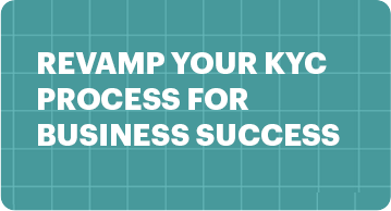 Revamp your kyc process for business