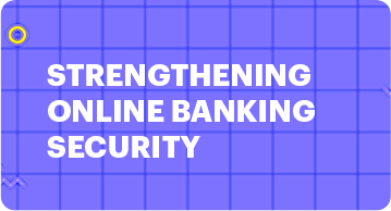 Strengthening-Online-Banking-Security